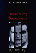 Deceiving the deceivers : Kim Philby, Donald Maclean and Guy Burgess /