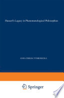 Husserl's Legacy in Phenomenological Philosophies : New Approaches to Reason, Language, Hermeneutics, the Human Condition. Book 3 Phenomenology in the World Fifty Years after the Death of Edmund Husserl /