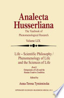 Life Scientific Philosophy, Phenomenology of Life and the Sciences of Life : Ontopoiesis of Life and the Human Creative Condition /
