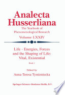 Life Energies, Forces and the Shaping of Life: Vital, Existential : Book I /