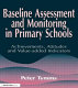 Baseline assessment and monitoring in primary schools : achievements, attitudes and value-added indicators /