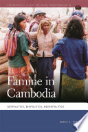 Famine in Cambodia : geopolitics, biopolitics, necropolitics /