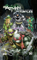 Batman/Teenage Mutant Ninja Turtles /