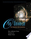 One universe : at home in the cosmos /