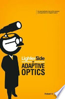 Lighter side of adaptive optics /