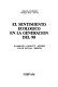 El sentimiento ecologico en la generacion del 98 : Unamuno, Ganivet, Azorin, Valle Inclan, Baroja /