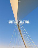 Santiago Calatrava : the bridges /