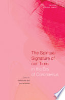 SPIRITUAL SIGNATURE OF OUR TIME IN THE ERA OF CORONAVIRUS;THE SCHOOL OF SPIRITUAL SCIENCE