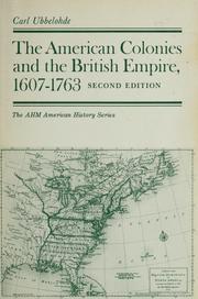 The American colonies and the British Empire, 1607-1763 /