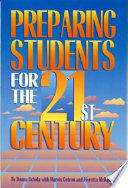 Preparing students for the 21st century /