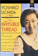 The invisible thread : [an autobiography] /