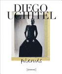 Diego Uchitel : polaroids /