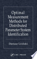 Optimal measurement methods for distributed parameter system identification /