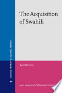 The acquisition of Swahili /