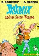 Asterix and the secret weapon /