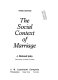 The social context of marriage /