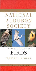 National Audubon Society field guide to North American birds.
