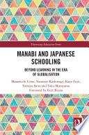 Manabi and Japanese schooling : beyond learning in the era of globalisation /