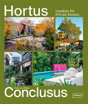 Hortus Conclusus : garden for private homes /
