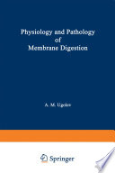 Physiology and Pathology of Membrane Digestion /