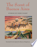 The scent of Buenos Aires : stories /