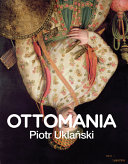 Piotr Uklanski: Ottomania.