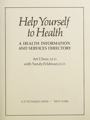 Help yourself to health : a health information and services directory /