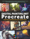 Digital Painting mit Procreate -- Digitales Malen auf dem iPad