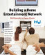 Building a digital home entertainment network : multimedia in every room /