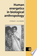 Human energetics in biological anthropology /