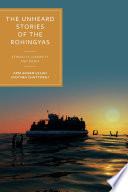 The unheard stories of the Rohingyas : ethnicity, diversity and media /