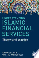Understanding Islamic financial services : theory and practice /