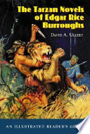 The Tarzan novels of Edgar Rice Burroughs : an illustrated reader's guide /
