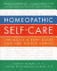 Homeopathic self-care : the quick and easy guide for the whole family /