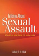 Talking about sexual assault : society's response to survivors /