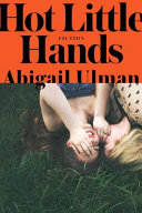 Hot little hands : fiction /