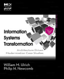 Information system transformation : architecture-driven modernization case studies /