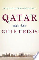 Qatar and the Gulf crisis /