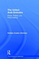 The United Arab Emirates : power, politics, and policymaking /