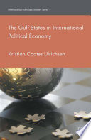 The Gulf States in international political economy /