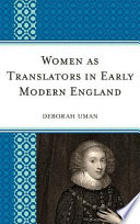 Women as translators in early modern England /