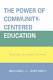 The power of community-centered education : teaching as a craft of place /