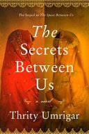 The secrets between us : a novel /
