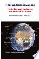 Regime Consequences : Methodological Challenges and Research Strategies.
