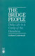 The bridge people : daily life in a camp of the homeless /