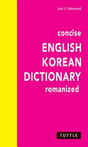 Concise English-Korean dictionary romanized. : The 8000 most useful English words and phrases with Korean equivalents in both Roman & Korean letters.