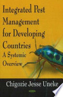 Integrated pest management for developing countries : a systemic overview /