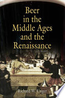 Beer in the Middle Ages and the Renaissance /
