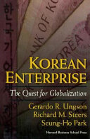 Korean enterprise : the quest for globalization /