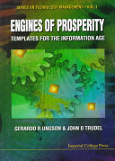 Engines of prosperity : templates for the information age /